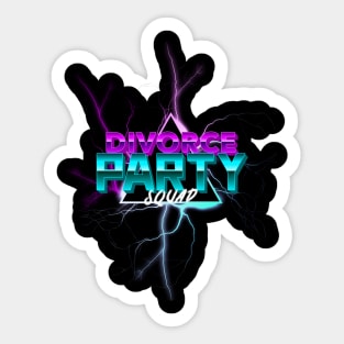 Divorce party squad Sticker